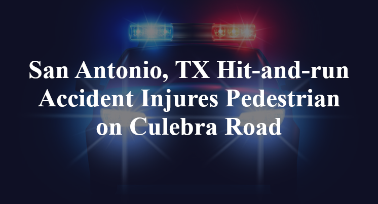 Hit And Run In San Antonio Tx