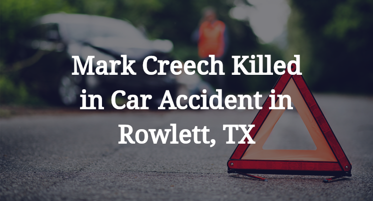 Mark Creech Car Accident in Rowlett