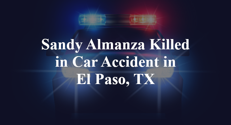 Sandy Almanza Car Accident in El Paso, TX