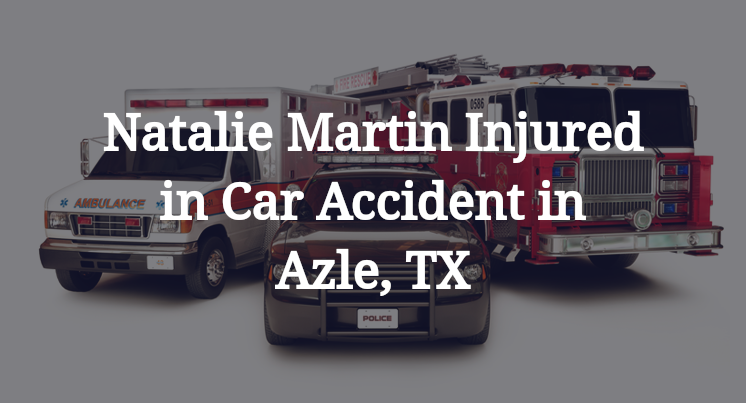 Natalie Martin Car Accident in Azle, TX