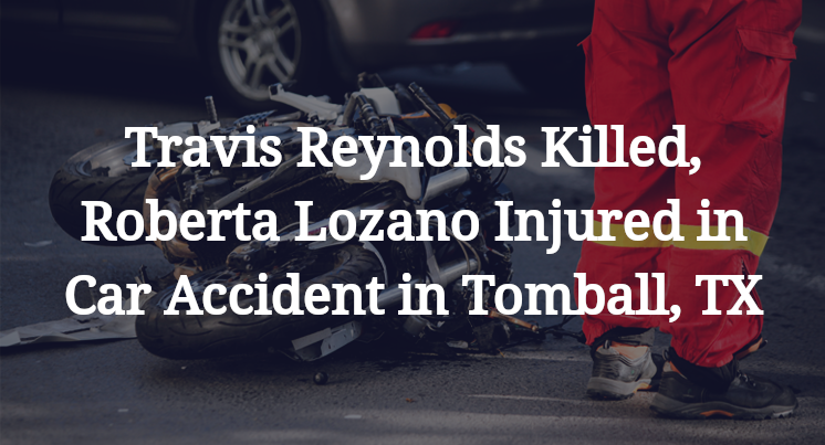 Travis Reynolds Roberta Lozano Car Accident in Tomball, TX
