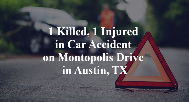 1 Killed, 1 Injured in Car Accident on Montopolis Drive in Austin, TX
