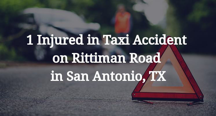 1 Injured in Taxi Accident on Rittiman Road in San Antonio, TX