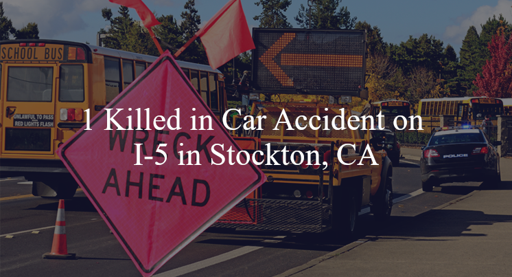 car accident stockton ca i 5 sr 4