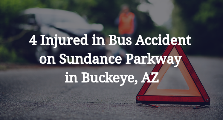 4 Injured in Bus Accident on Sundance Parkway in Buckeye, AZ