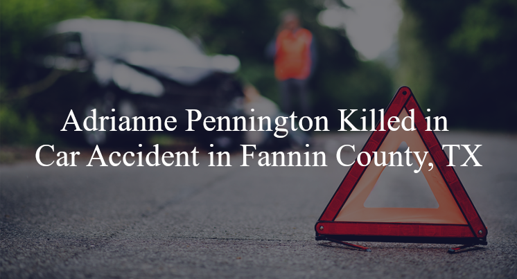 adrianne pennington car accident fannin county tx