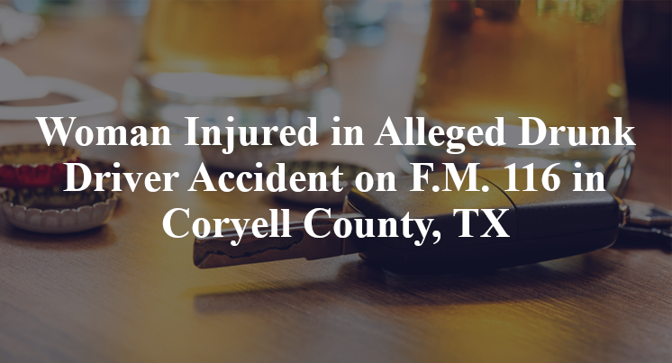 Alleged Drunk Driver Accident on F.M. 116 in Coryell County, TX