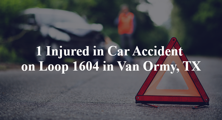 1 Injured in Car Accident on Loop 1604 in Van Ormy, TX