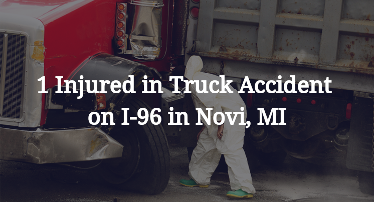 1 Injured in Truck Accident on I-96 in Novi, MI