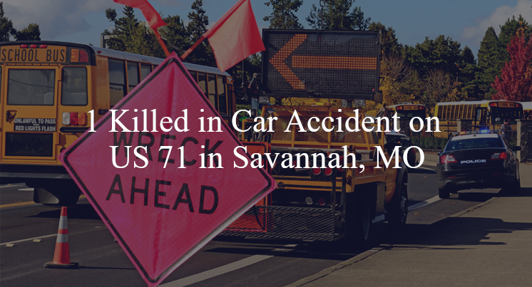 car accident savannah mo us 71