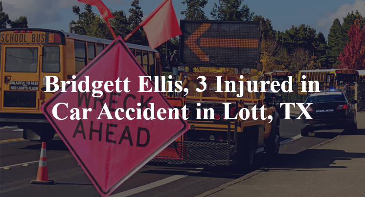 Bridgett Ellis, 3 Injured in Car Accident in Lott, TX