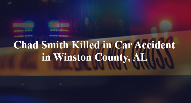 chad smith car accident winston county al