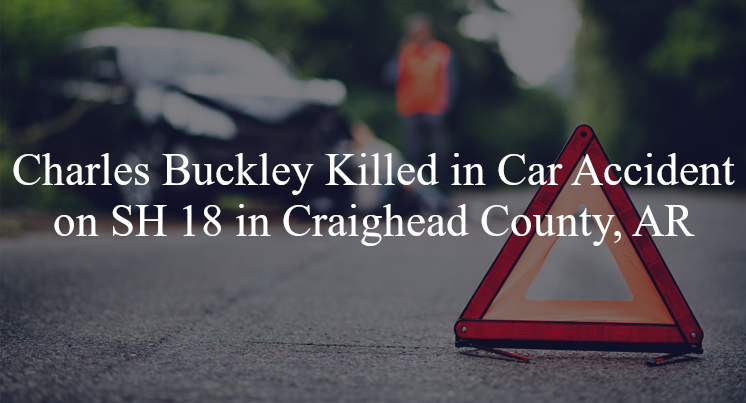 charles buckley car accident craighead county ar