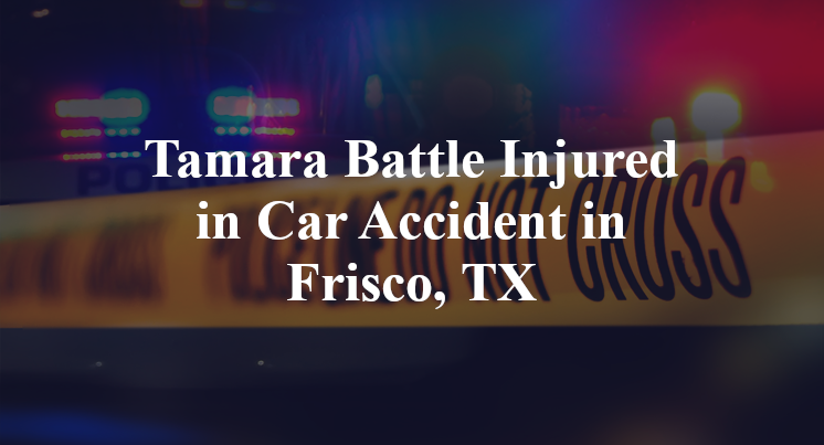 Tamara Battle Car Accident in Frisco, TX