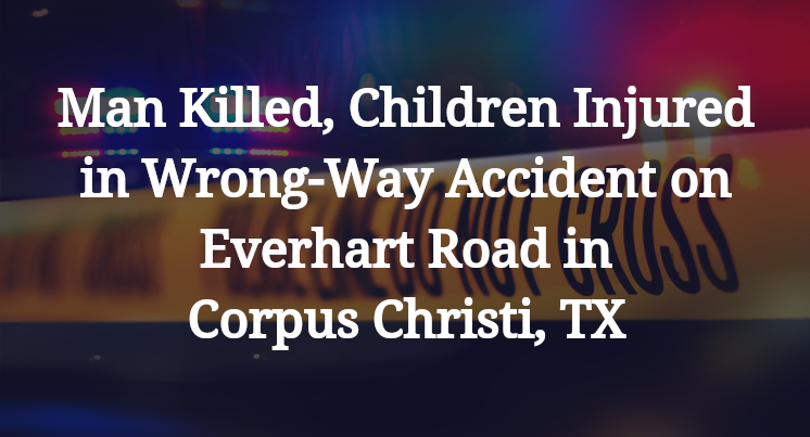 Wrong-Way Accident on Everhart Road in Corpus Christi, TX