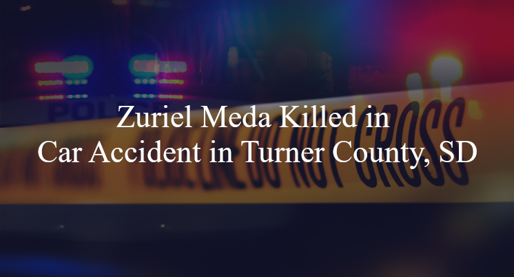 zuriel meda car accident turner county sd