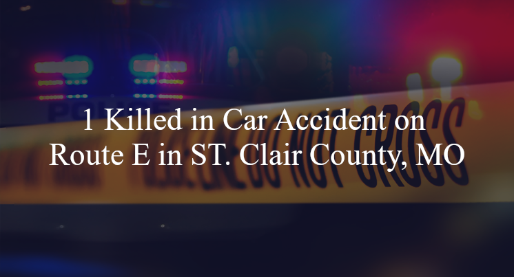 car accident st clair county mo route e lowry city