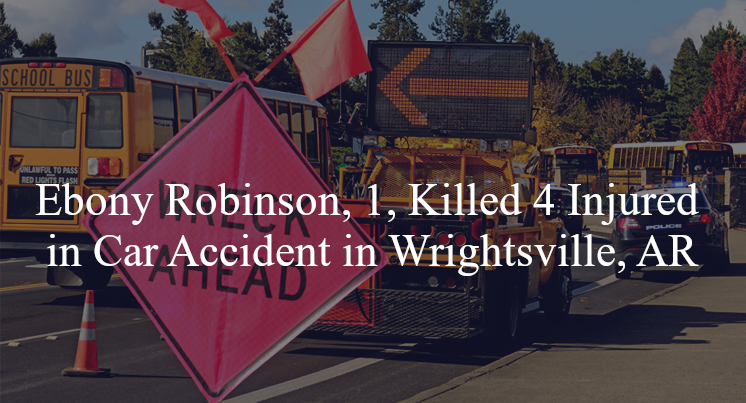ebony robinson car accident wrightsville ar