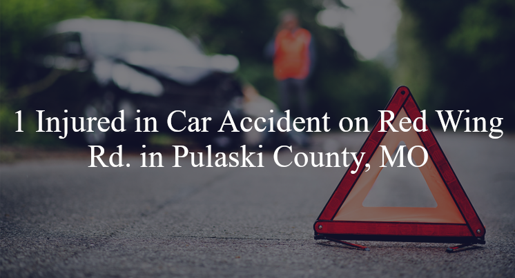 car accident pulaski county mo red wing rd red oak rd