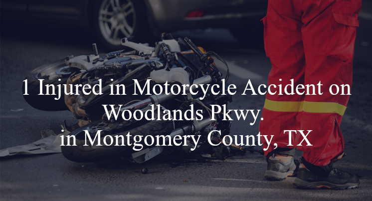 motorcycle accident montgomery county tx woodlands pkwy