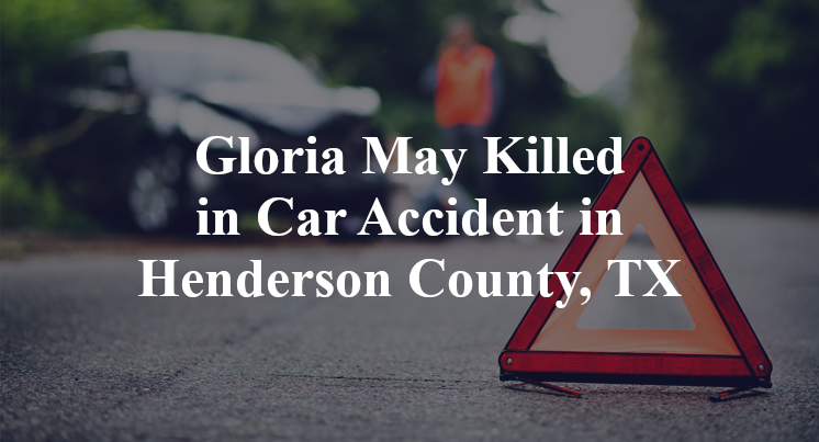 Gloria May Car Accident in Henderson County, TX