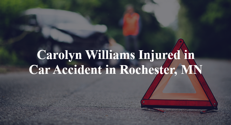 carolyn williams car accident rochester mn