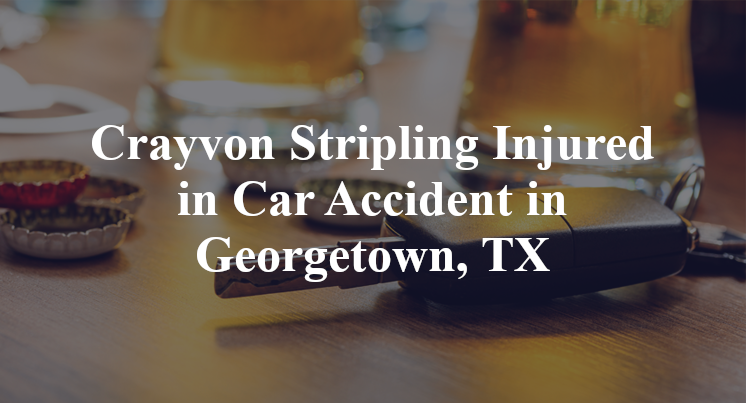 Crayvon Stripling Car Accident in Georgetown, TX