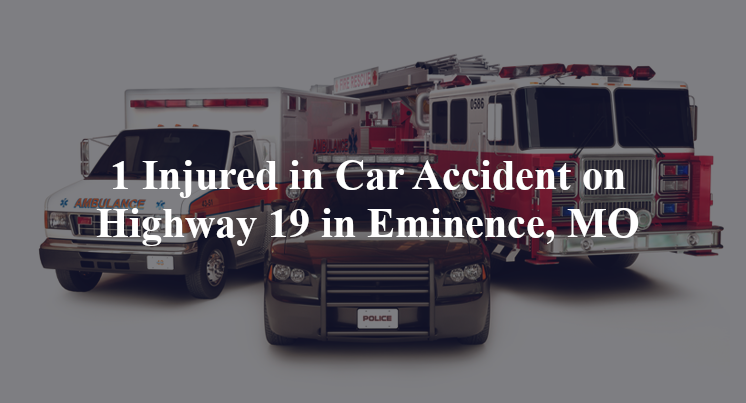 car accident hwy 19 eminence mo