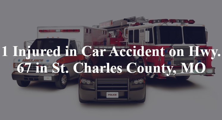car accident st charles county mo hwy 67 lewis bridge