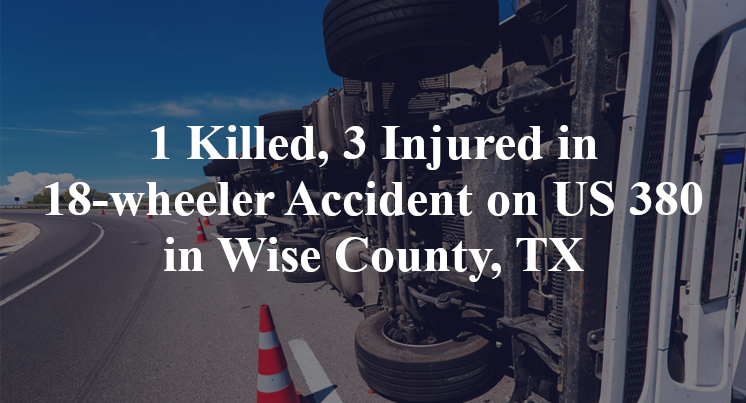 18-wheeler Accident on US 380 in Wise County, TX