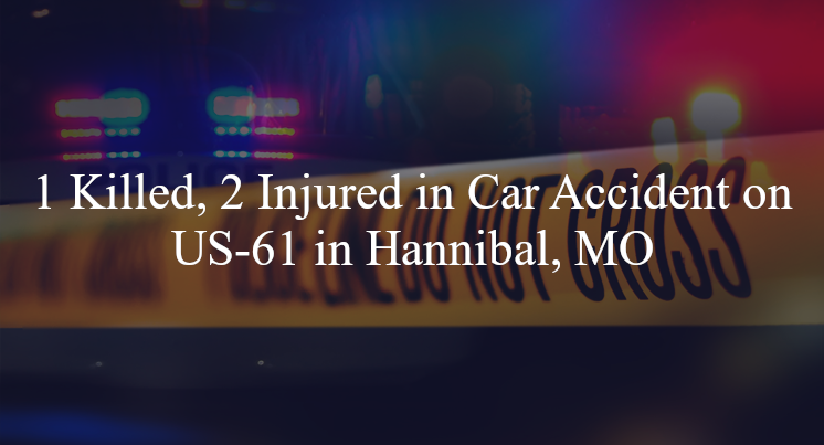 car accident hannibal mo us 61
