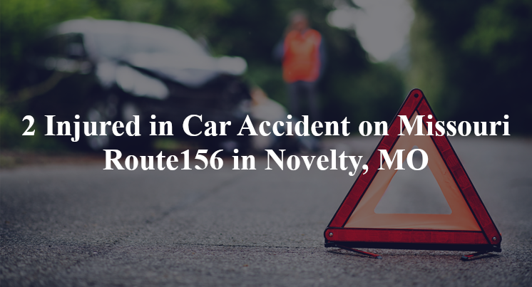 car accident novelty mo missori rte 156