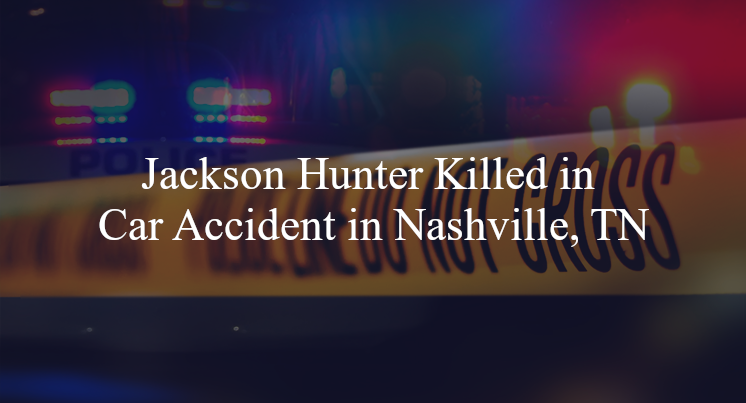 jackson hunter car accident nashville tn