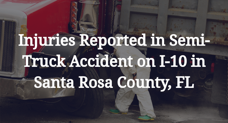 Semi-Truck Accident on I-10 in Santa Rosa County, FL