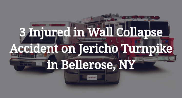 Wall Collapse Accident on Jericho Turnpike in Bellerose, NY