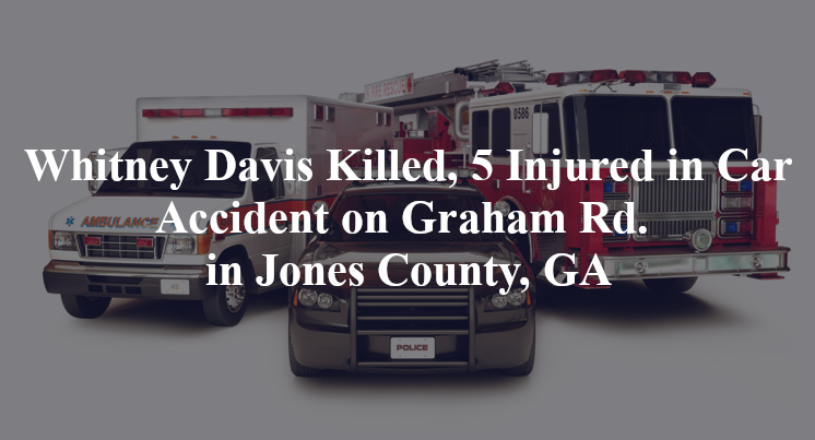 whitney davis car accident jones county ga