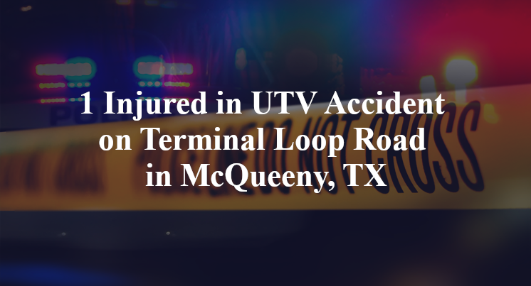 1 Injured in UTV Accident on Terminal Loop Road in McQueeny, TX