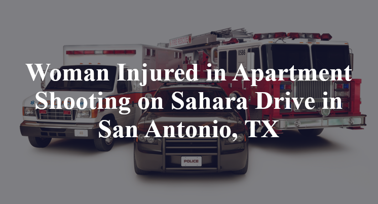 Apartment Shooting on Sahara Drive in San Antonio, TX