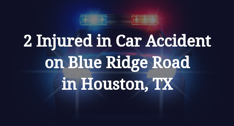 2 Injured in Ridge Road in Houston, TX