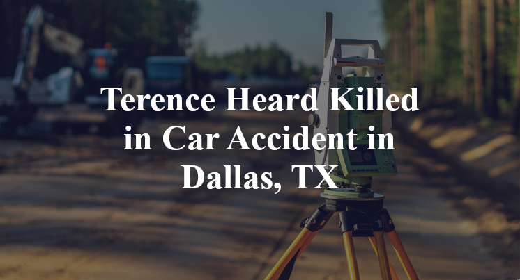 Terence Heard Car Accident in Dallas, TX