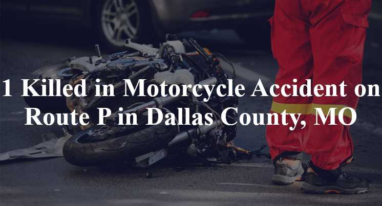 motorcycle accident dallas county mo route p long lane