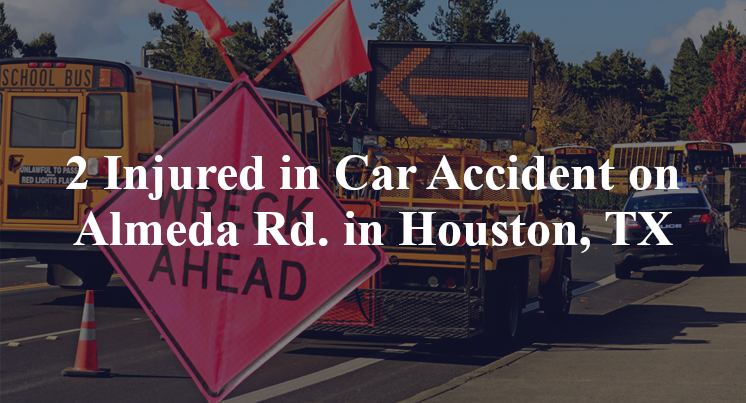 2 Injured in Car Accident on Almeda Rd. in Houston, TX