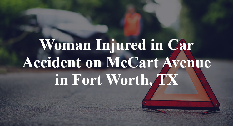 Car Accident on McCart Avenue seminary Fort Worth, TX