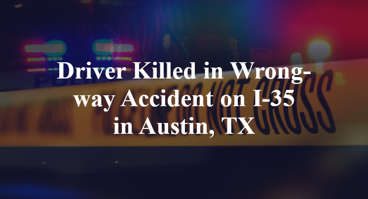 Wrong-way Accident on I-35 in Austin, TX