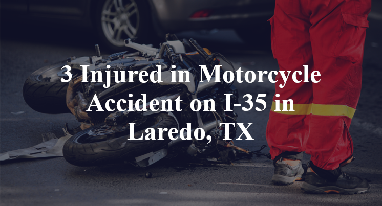 Motorcycle Accident on I-35 in Laredo, TX