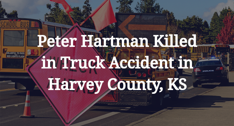 Peter Hartman Truck Accident in Harvey County, KS