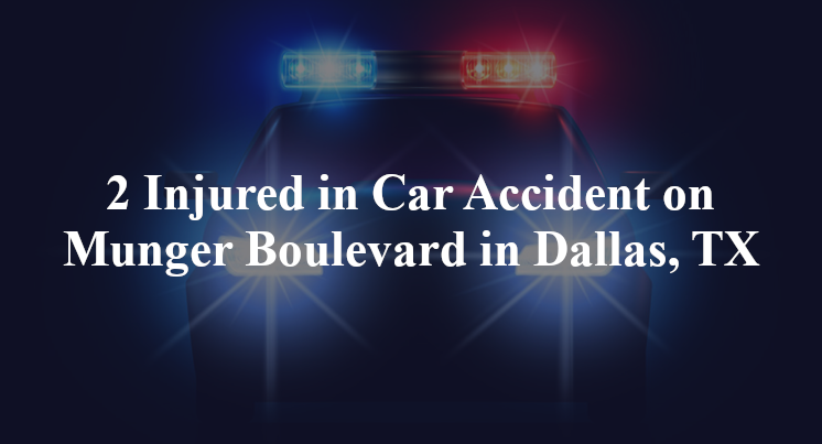 2 Injured in Car Accident on Munger Boulevard in Dallas, TX