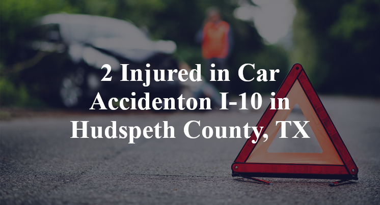 Car Accident on I-10 in Hudspeth County, TX