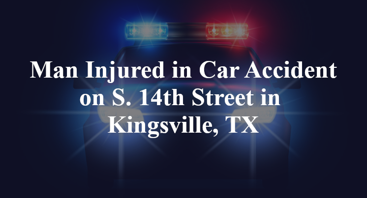 Car Accident on S. 14th Street in Kingsville, TX