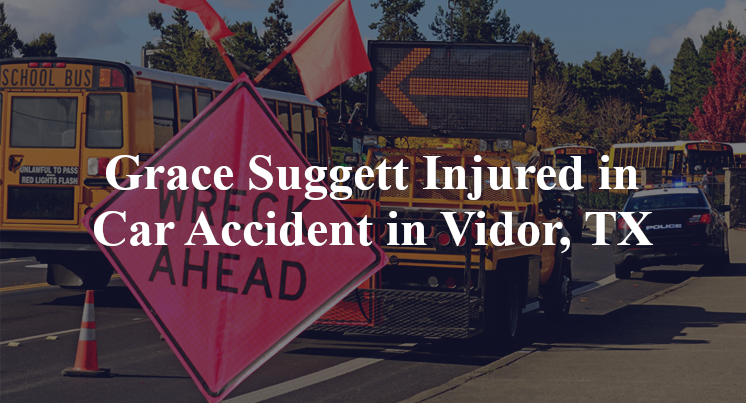 Grace Suggett Injured in Car Accident in Vidor, TX